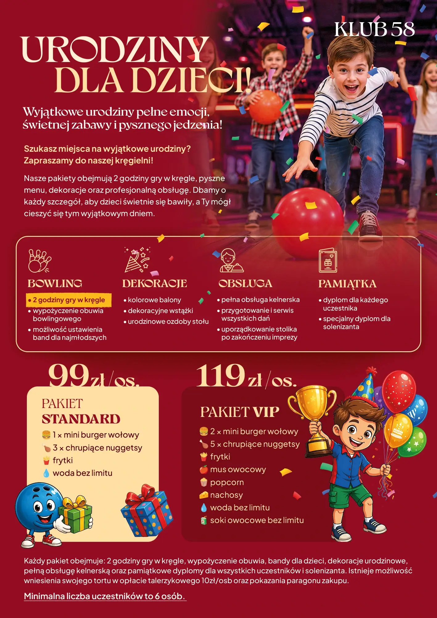 Plakat ofertowy kręgielni Klub 58 promujący urodziny dla dzieci, przedstawiający uśmiechnięte dzieci grające w kręgle na tle kolorowego konfetti. Grafika zawiera szczegóły pakietu Standard za 99 zł/os. oraz VIP za 119 zł/os., obejmujących 2 godziny gry, menu, dekoracje, obsługę i pamiątkowe dyplomy.